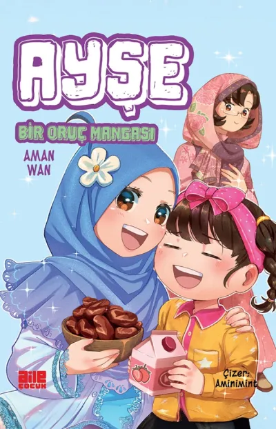 Ayşe - Bir Oruç Mangası