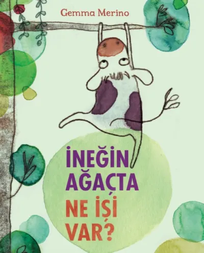 İneğin Ağaçta Ne İşi Var?