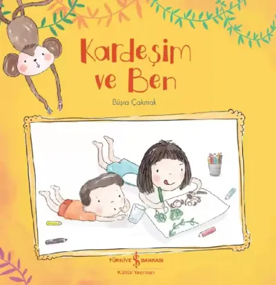 Kardeşim Ve Ben