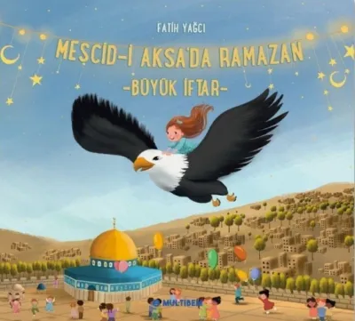 Mescid-i Aksa'da Ramazan - Büyük İftar