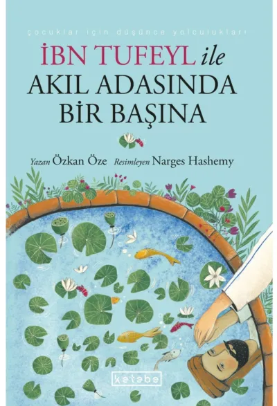 İbn Tufeyl İle Akıl Adasında Bir Başına       