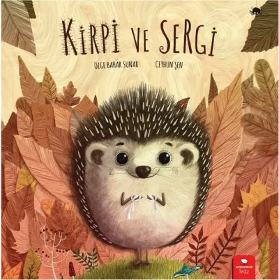 Kirpi Ve Sergi     