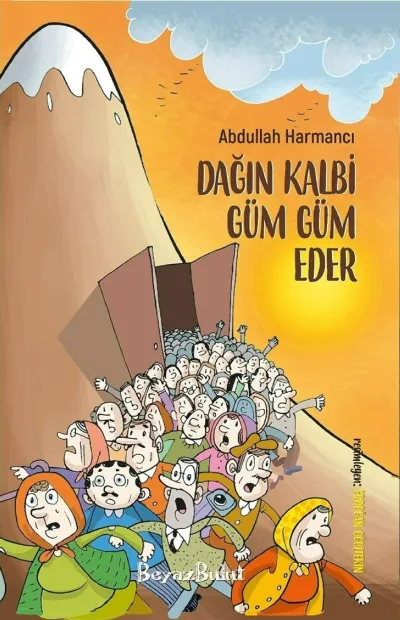 Dağın Kalbi Güm Güm Eder     