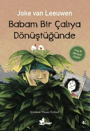 Babam Bir Çalıya Dönüştüğünde    