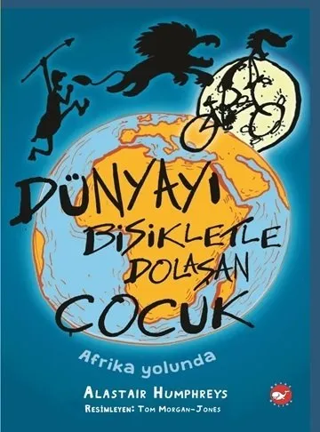 Dünyayı Bisikletle Dolaşan Çocuk - Afrika Yolunda  