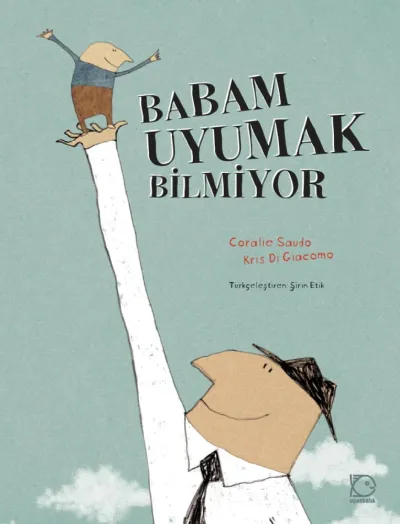 Babam Uyumak Bilmiyor     