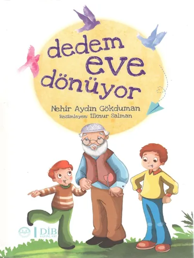 Dedem Eve Dönüyor    