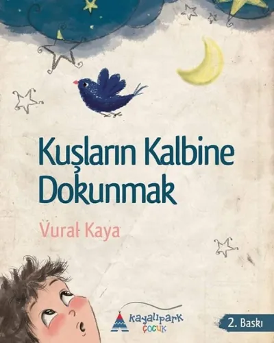 Kuşların Kalbine Dokunmak   