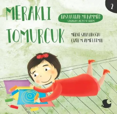 Meraklı Tomurcuk 2 - Rasulullah Muhammed     