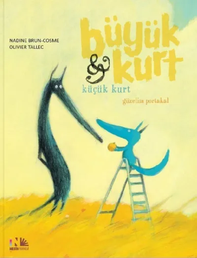 Büyük Kurt &amp; Küçük Kurt - Güzelim Portakal   