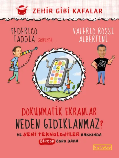 Zehir Gibi Kafalar - Dokunmatik Ekranlar Neden Gıdıklanmaz?