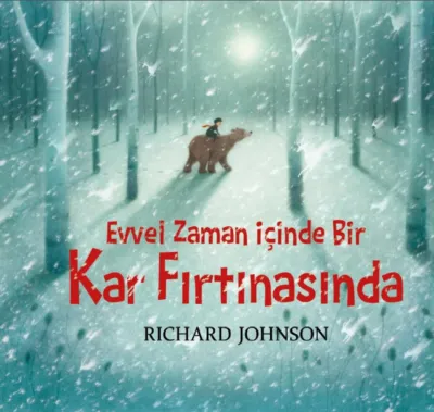 Evvel Zaman İçinde Bir Kar Fırtınasında          