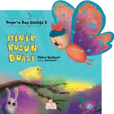 Pırpır'ın Dua Günlüğü 5 - Minik Kuşun Duası    