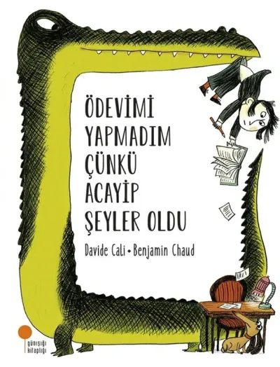 Ödevimi Yapmadım Çünkü Acayip Şeyler Oldu  