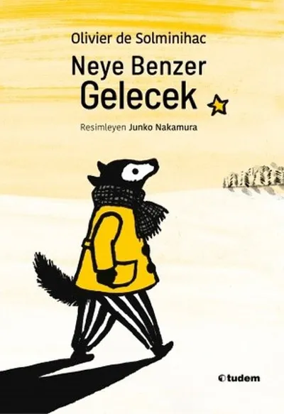 Neye Benzer Gelecek  