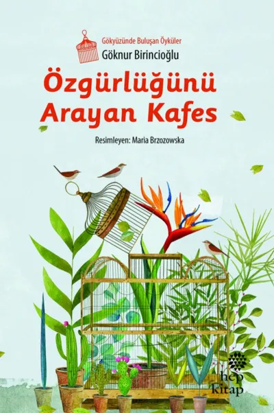 Özgürlüğünü Arayan Kafes    