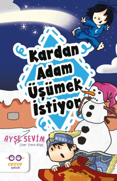 Kardan Adam Üşümek İstiyor  