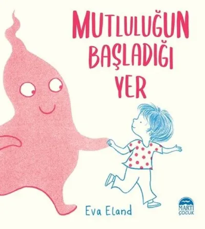 Mutluluğun Başladığı Yer        