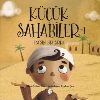 Küçük Sahabiler - 1 Enes'in Bir Sırrı    