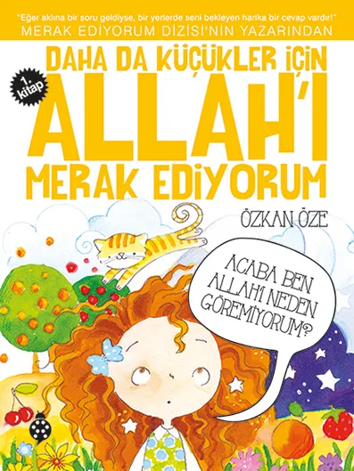 Daha Da Küçükler İçin Allah'ı Merak Ediyorum - 1. Kitap   