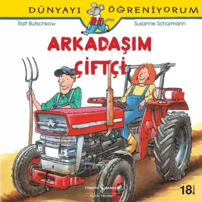 Dünyayı Öğreniyorum - Arkadaşım Çiftçi   