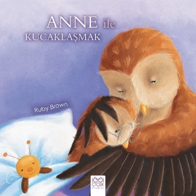 Anne İle Kucaklaşmak  