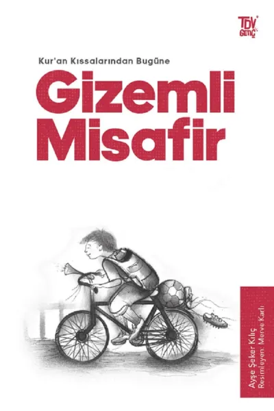 Kuran Kıssalarından Bugüne - Gizemli Misafir     