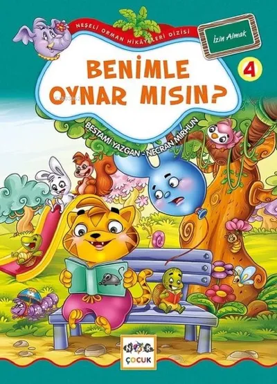 Neşeli Orman Hikâyeleri 4 - Benimle Oynar Mısın?    