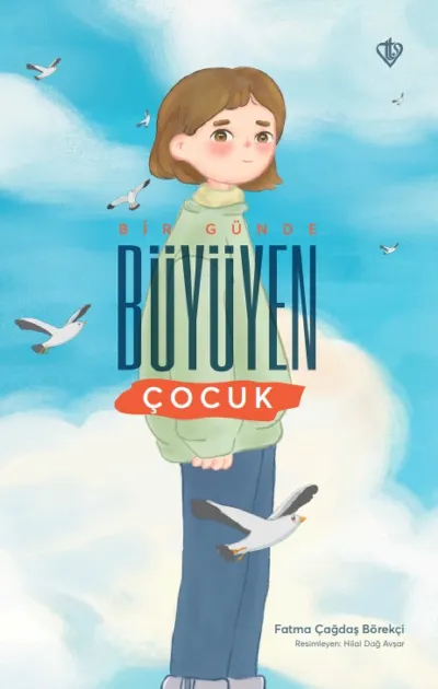 Bir Günde Büyüyen Çocuk   