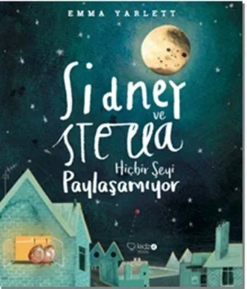 Sidney Ve Stella Hiçbir Şeyi Paylaşamıyor  