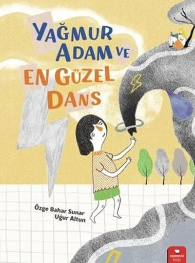 Yağmur Adam Ve En Güzel Dans    