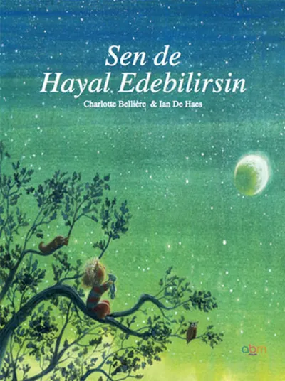 Sen De Hayal Edebilirsin 