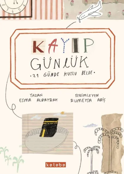 Kayıp Günlük - 21 Günde Kutlu Belde  