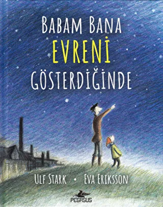 Babam Bana Evreni Gösterdiğinde   
