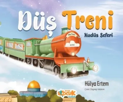 Düş Treni Kudüs Seferi  