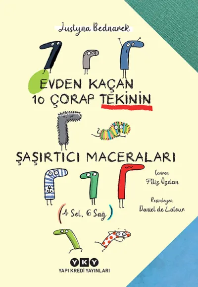 Evden Kaçan On Çorap Tekinin Şaşırtıcı Maceraları 