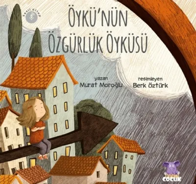 Öykü'nün Özgürlük Öyküsü  