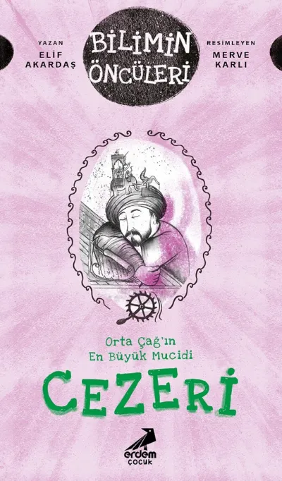 Orta Çağ'ın En Büyük Mucidi Cezeri - Bilimin Öncüleri  