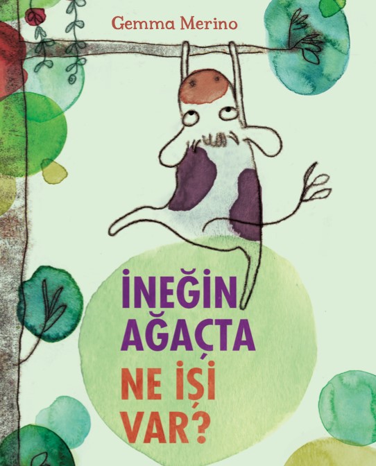 İneğin Ağaçta Ne İşi Var?