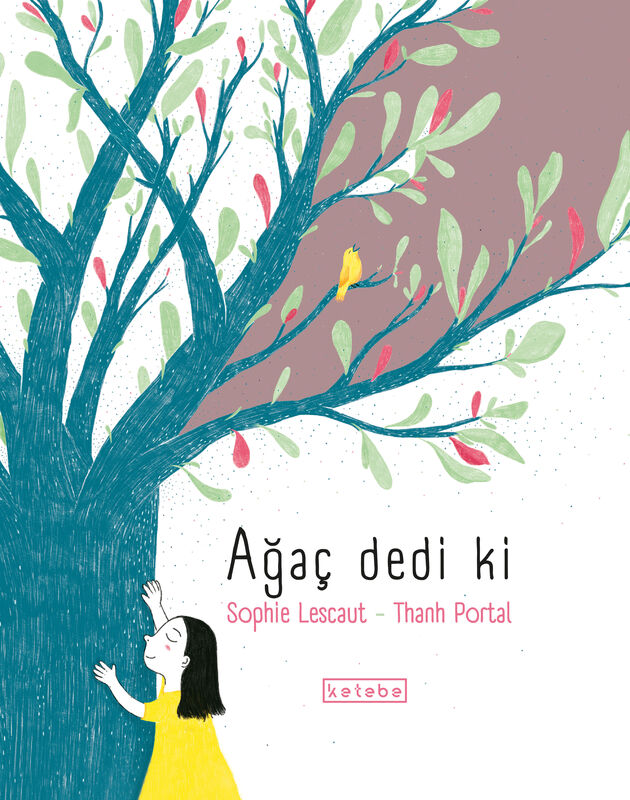 Ağaç Dedi Ki               