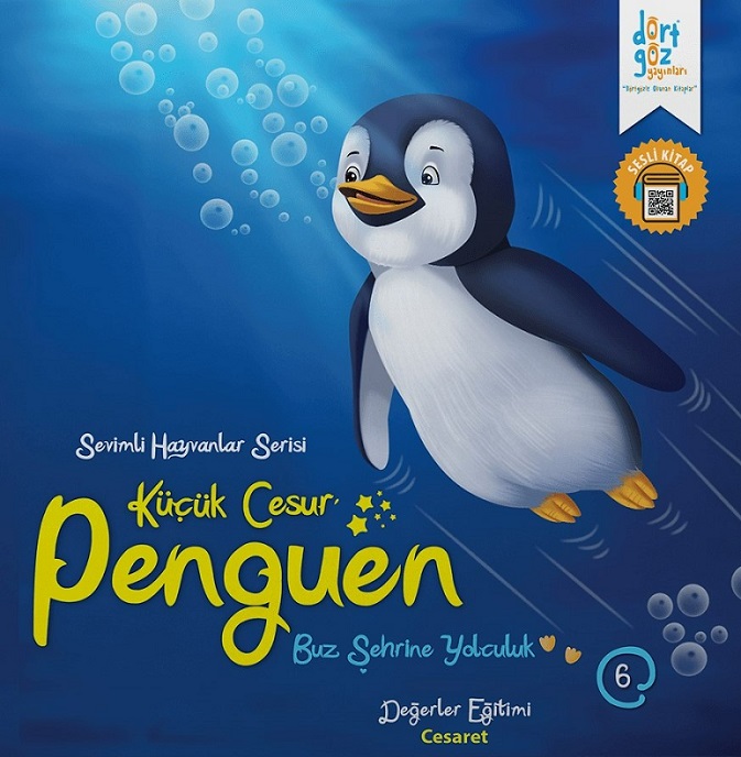 Sevimli Hayvanlar Serisi – Küçük Cesur Penguen  Buz Şehrine Yolculuk    