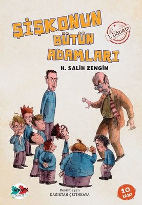 Şişkonun Bütün Adamları 1. Dönem  