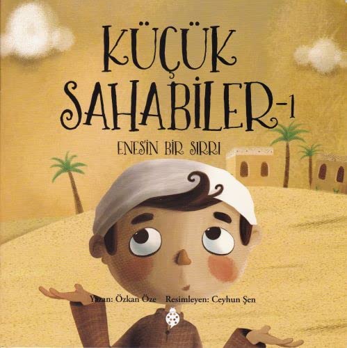 Küçük Sahabiler - 1 Enes'in Bir Sırrı    