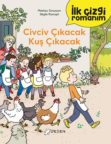 İlk Çizgi Romanım - Civciv Çıkacak Kuş Çıkacak 