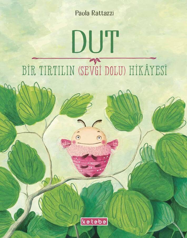 Dut - Bir Tırtılın (Sevgi Dolu) Hikâyesi